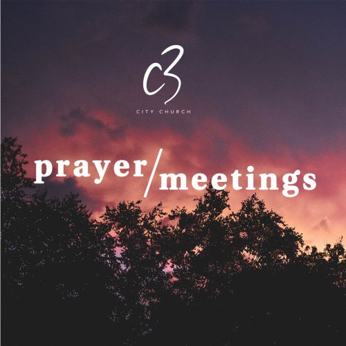 [Prayer Meetings]