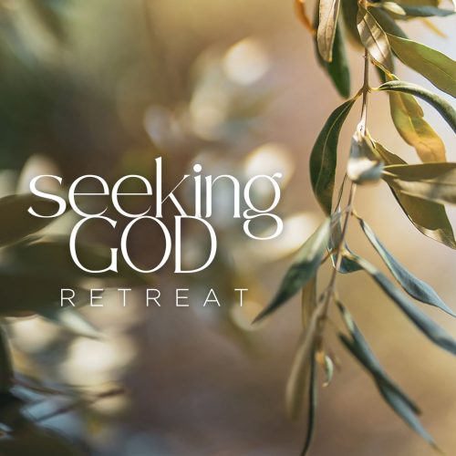 [Seeking God Retreat]