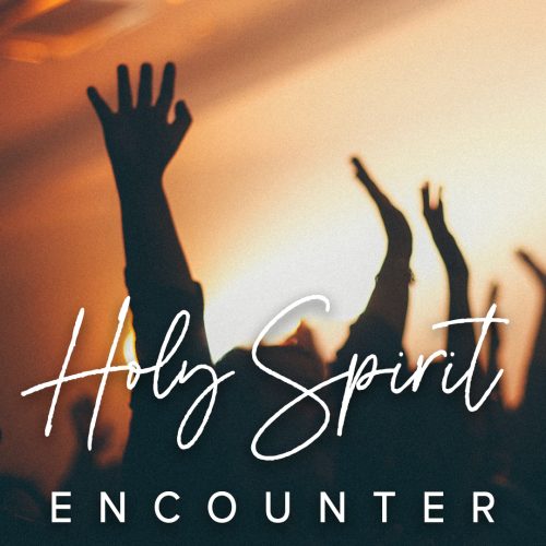 [Holy Spirit Encounter]