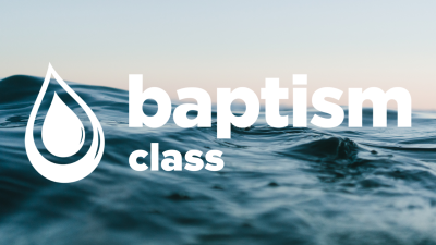 [Baptism Class]